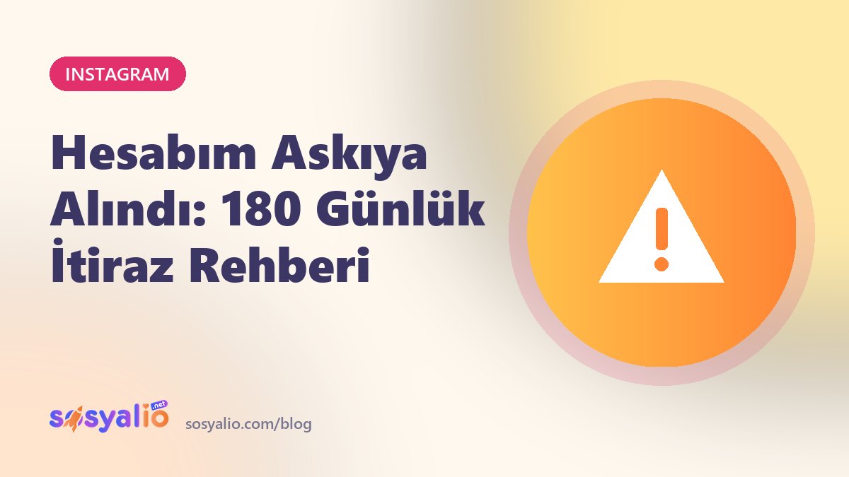 Instagram hesabım askıya alındı itiraz rehberi