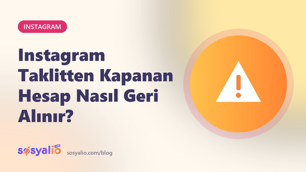 Instagram Taklitten Kapanan Hesap Nasıl Geri Alınır?